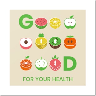 Good your your health Posters and Art